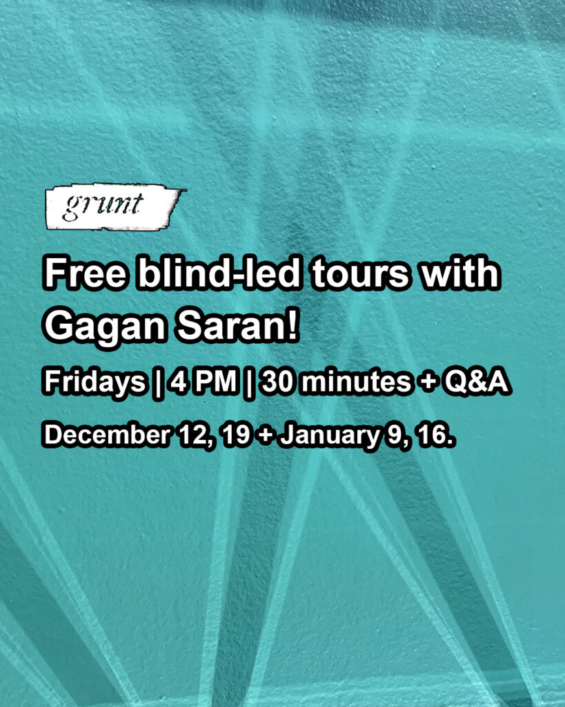 Bold, white sans-serif font, aligned left, appears on a black background outlining free tours in December, 2025 and January, 2026 led by blind Indo-Canadian emerging artist and writer, Gagan Saran. The background is a jade green painted wall with converging light reflections that illuminate the wall in X shaped patterns. Two small bright beams with a darker shadow centre at bottom left and right converge as they cascade upwards as perfectly opposite diagonal angles and spread out of frame.