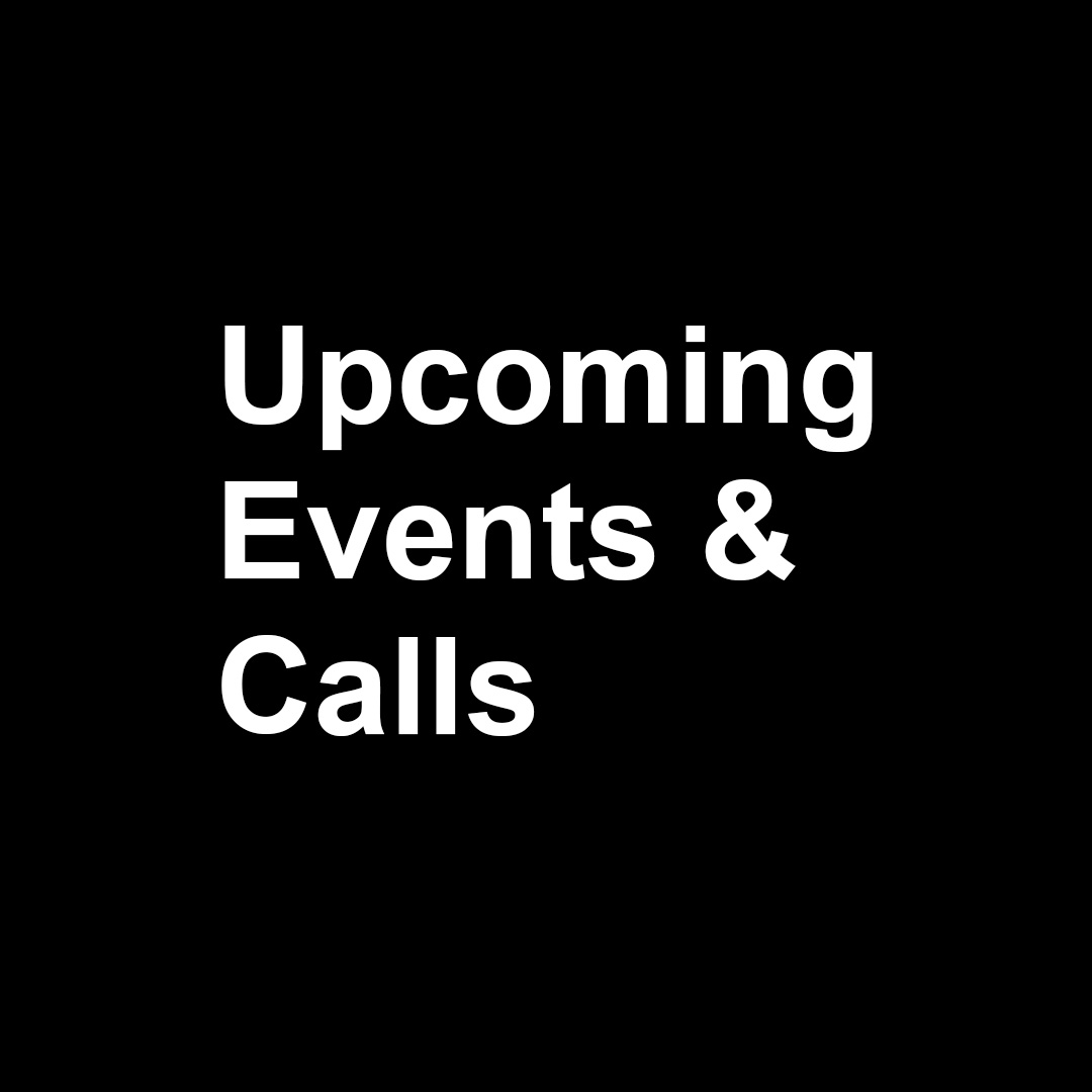 Bold white sans-serif text on a black background reads, "Upcoming events and calls".
